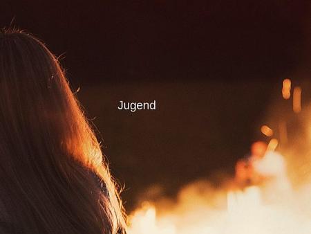 Jugend
